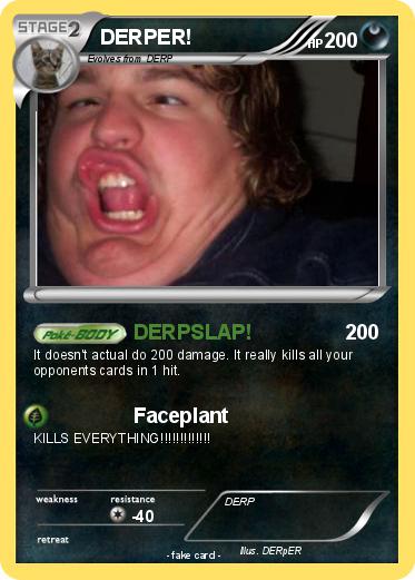 Pokemon DERPER!