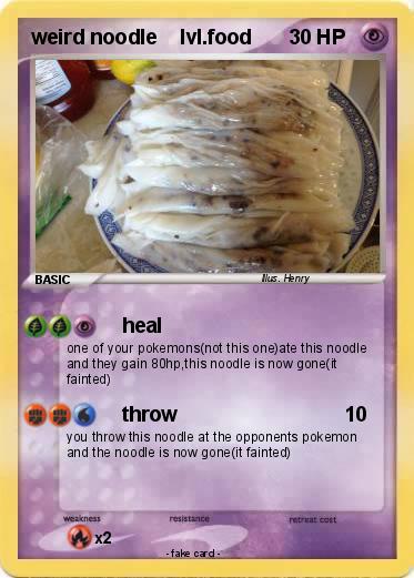 Pokemon weird noodle    lvl.food