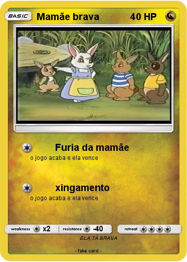 Pokemon Mamãe brava