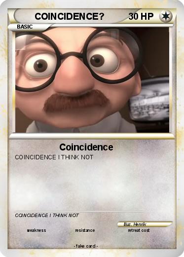 Pokemon COINCIDENCE?
