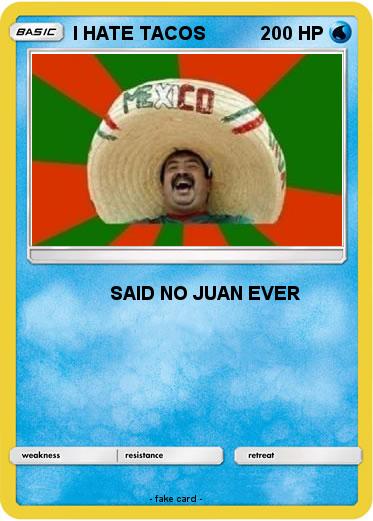 Pokemon I HATE TACOS