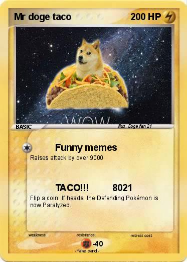 Pokemon Mr doge taco