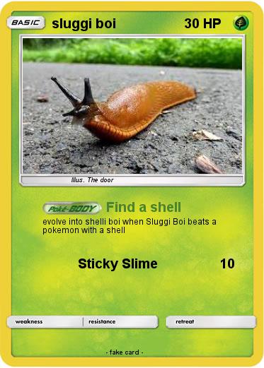 Pokemon sluggi boi