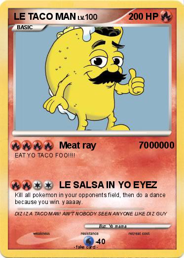 Pokemon LE TACO MAN