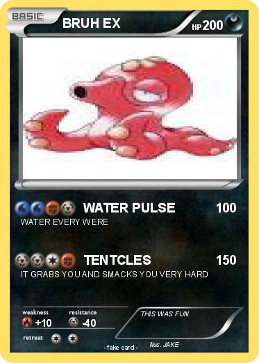 Pokemon BRUH EX