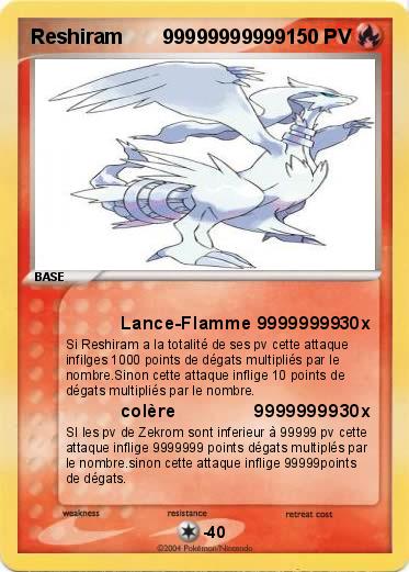 Pokemon Reshiram       99999999999          