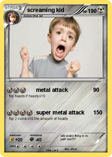 Pokemon screaming kid