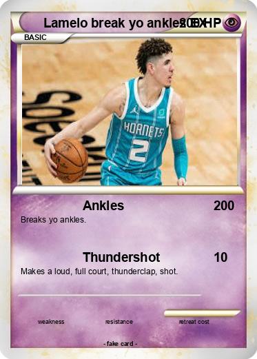 Pokemon Lamelo break yo ankles EX