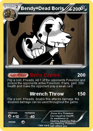 Pokemon Bendy+Dead Boris             0-