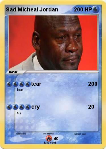 Pokemon Sad Micheal Jordan