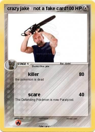 Pokemon crazy jake   not a fake card