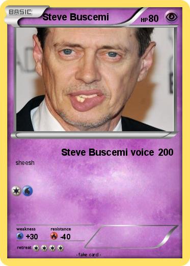 Pokemon Steve Buscemi