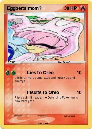Pokemon Eggberts mom?