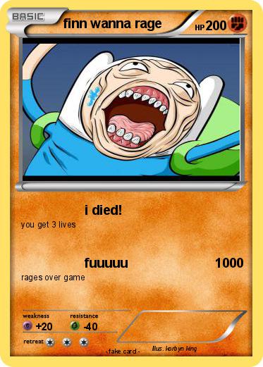 Pokemon finn wanna rage