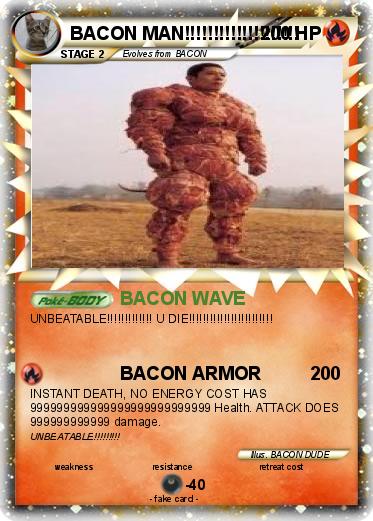 Pokemon BACON MAN!!!!!!!!!!!!!!!!!!!!