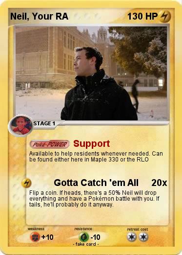 Pokemon Neil, Your RA