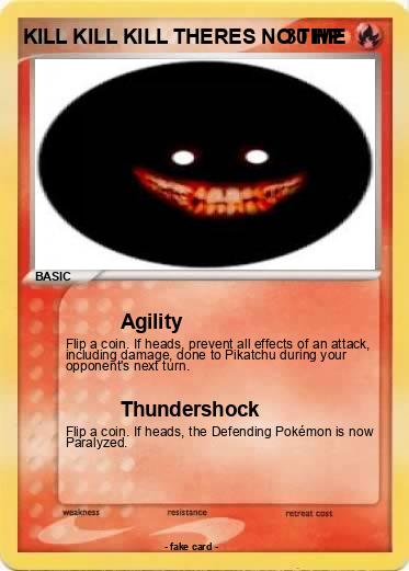 Pokemon KILL KILL KILL THERES NO TIME