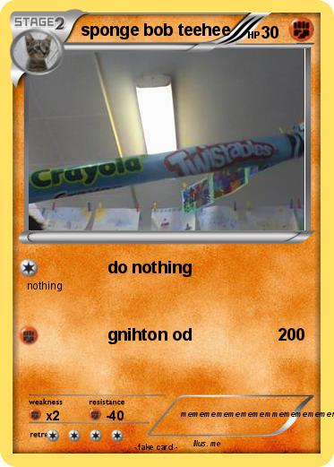 Pokemon sponge bob teehee