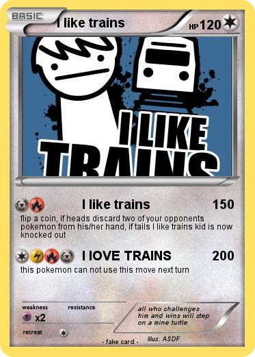 Pokemon I like trains