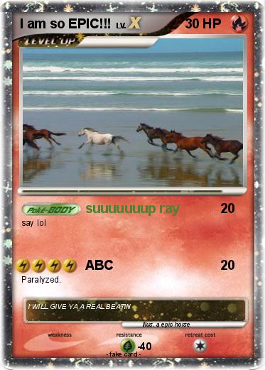 Pokemon I am so EPIC!!!