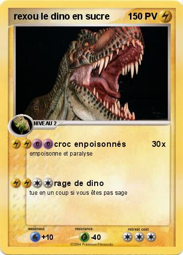 Pokemon rexou le dino en sucre