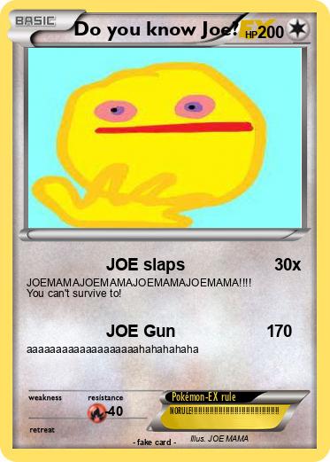 Pokemon Do you know Joe?