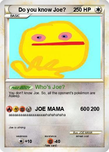 Pokemon Do you know Joe?     2