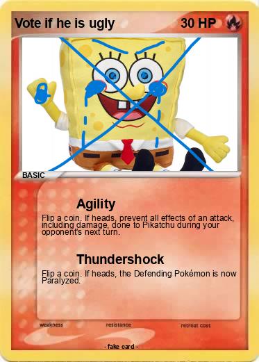 Pokemon Vote if he is ugly