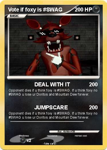 Pokemon Vote if foxy is #SWAG