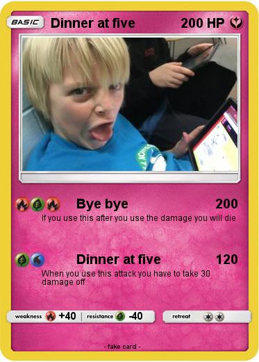 Pokemon Dinner at five