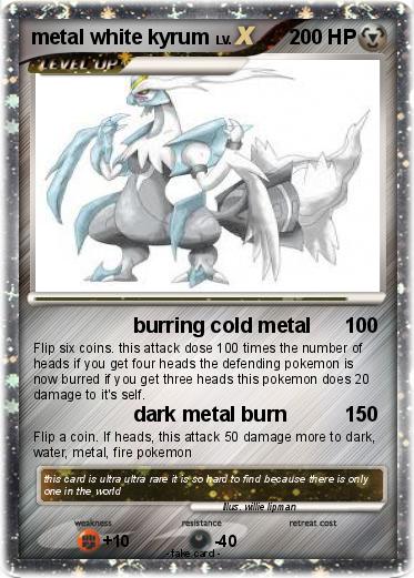 Pokemon metal white kyrum