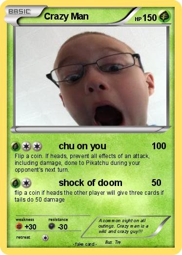 Pokemon Crazy Man