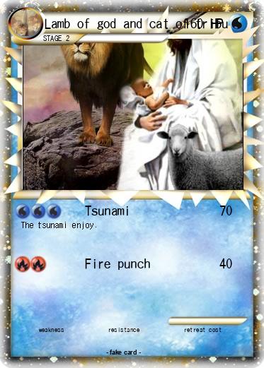 Pokemon Lamb of god and cat of tribu