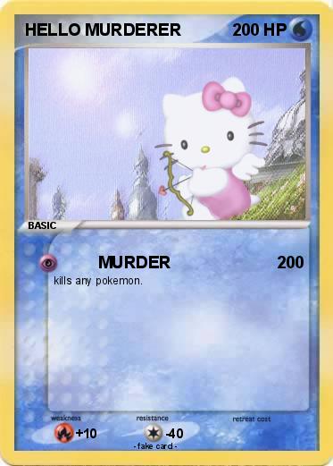 Pokemon HELLO MURDERER
