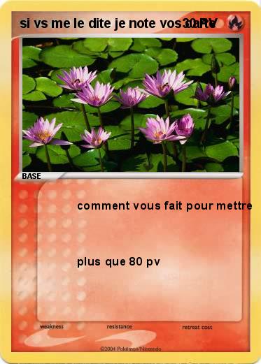 Pokemon si vs me le dite je note vos carte