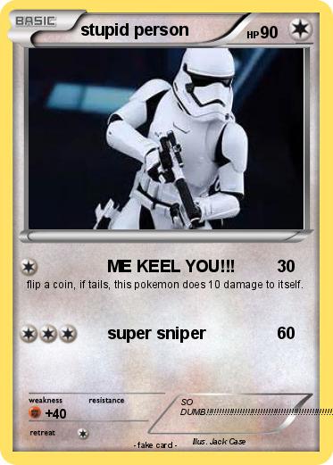 Pokemon stupid person