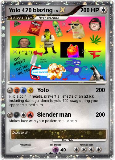 Pokemon Yolo 420 blazing