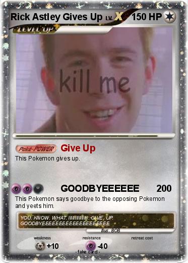 Pokemon Rick Astley Gives Up