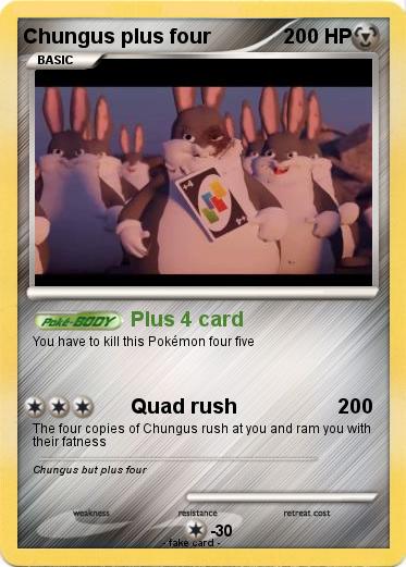 Pokemon Chungus plus four