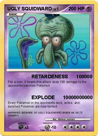 Pokemon UGLY SQUIDWARD