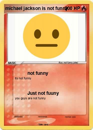 Pokemon michael jackson is not funny