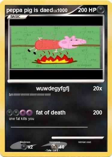 Pokemon peppa pig is daed