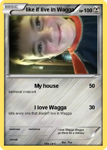 Pokemon like if live in Wagga