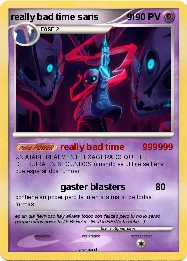 Pokemon really bad time sans           9