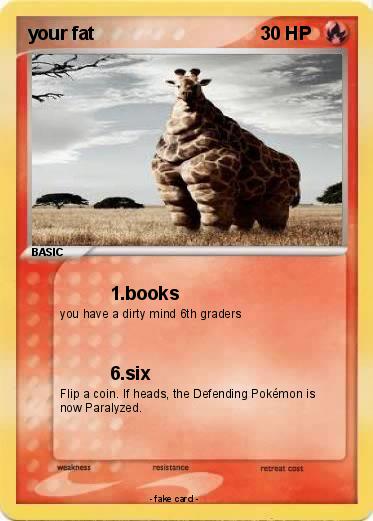 Pokemon your fat