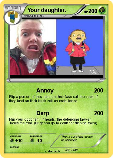 Pokemon Your daughter.