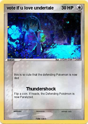 Pokemon vote if u love undertale