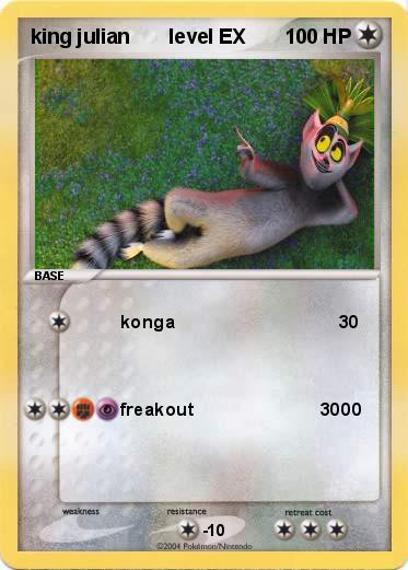 Pokemon king julian       level EX