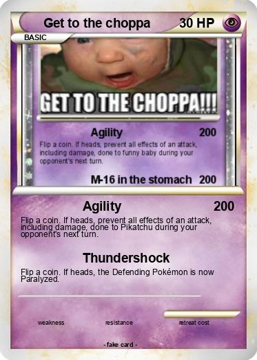 Pokemon Get to the choppa