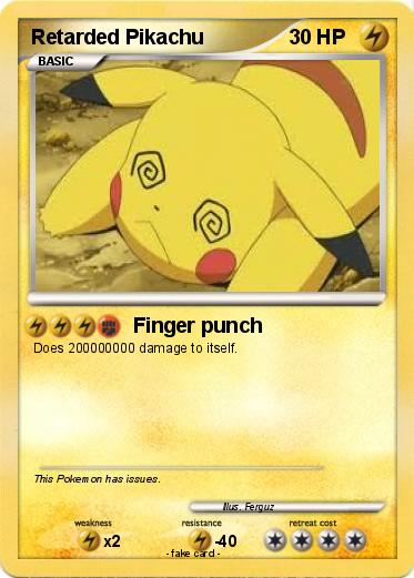Pokemon Retarded Pikachu